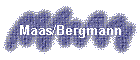 Maas/Bergmann